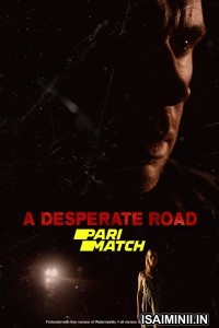 A Desperate Road (2022) Tamil Dubbed