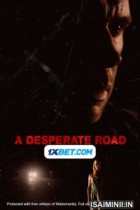 A Desperate Road (2022) Telugu Dubbed