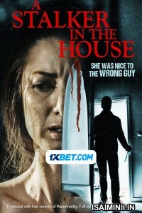 A Stalker in the House (2021) Tamil Dubbed