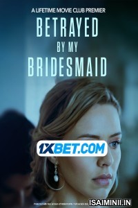 Betrayed By My Bridesmaid (2022) Tamil Dubbed