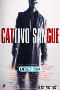 Cattivo Sangue (2022) Tamil Dubbed
