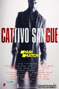 Cattivo Sangue (2022) Telugu Dubbed