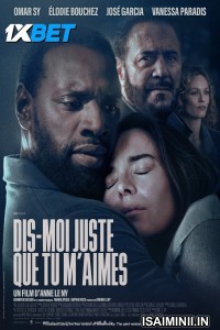 Dis-moi juste que tu maimes (2024) Tamil Dubbed Movie