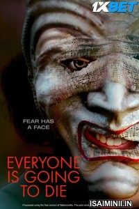 Everyone Is Going to Die (2025) Telugu Dubbed Movie
