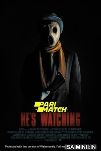 Hes Watching (2022) Tamil Dubbed Movie