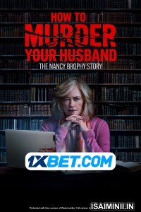 How to Murder Your Husband The Nancy Brophy Story (2023) Telugu Dubbed