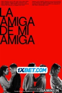 La amiga de mi amiga (2023) Telugu Dubbed
