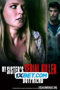 My Sisters Serial Killer Boyfriend (2023) Telugu Dubbed