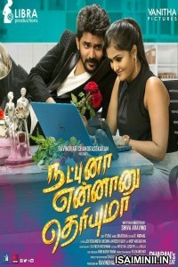 Natpuna Ennanu Theriyuma (2019) Tamil Full Movie