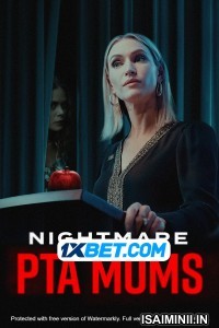 Nightmare PTA Moms (2022) Telugu Dubbed
