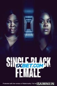 Single Black Female (2022) Tamil Dubbed