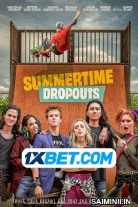 Summertime Dropouts (2021) Tamil Dubbed