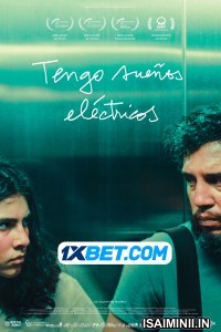 Tengo suenos electricos (2023) Telugu Dubbed