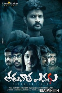 Tharuvatha Evaru (2018) Telugu Full Movie