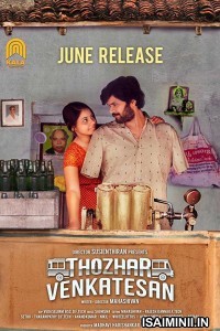 Thozhar Venkatesan (2019) Tamil Full Movie
